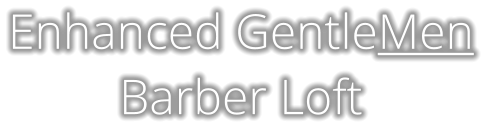 Enhanced GentleMen Barber Loft