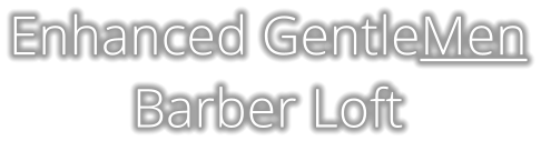 Enhanced GentleMen Barber Loft